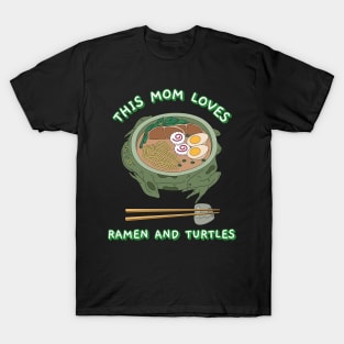 This Mom Loves Ramen and Turtles T-Shirt